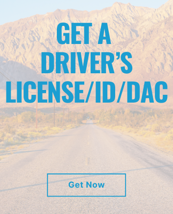 Get a Driver's License, ID or DAC